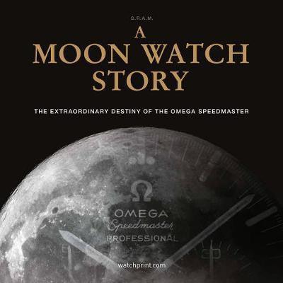 A Moon Watch Story - watch book