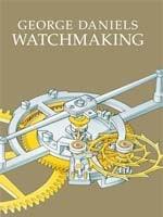 George Daniels , Un maître horloger et son art - watch book