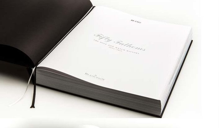 Fifty Fathoms, The Dive and Watch History 1953-2013 